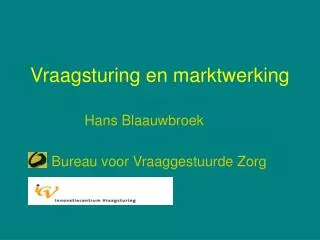 vraagsturing en marktwerking