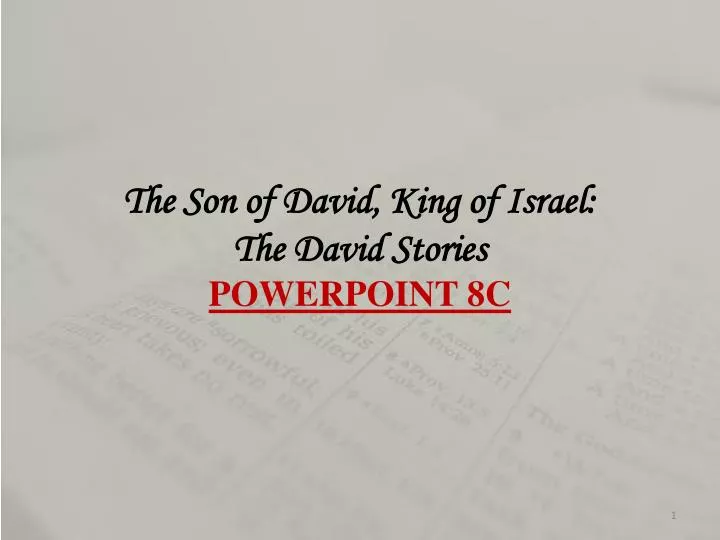 the son of david king of israel the david stories powerpoint 8 c