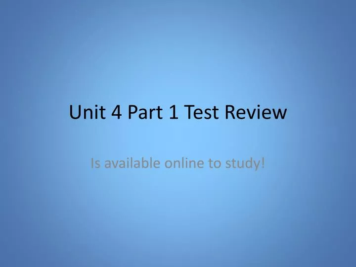 unit 4 part 1 test review