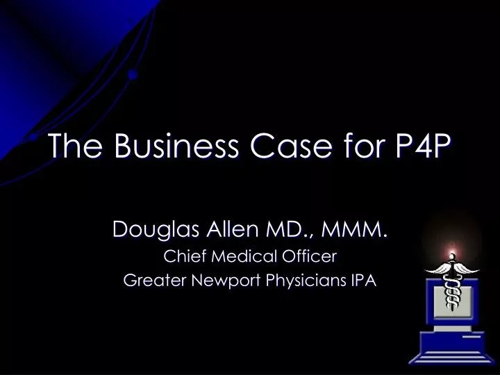 the business case for p4p