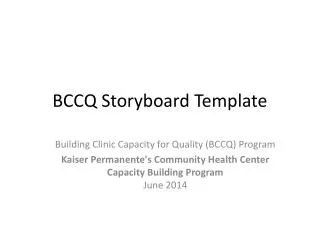 BCCQ Storyboard Template