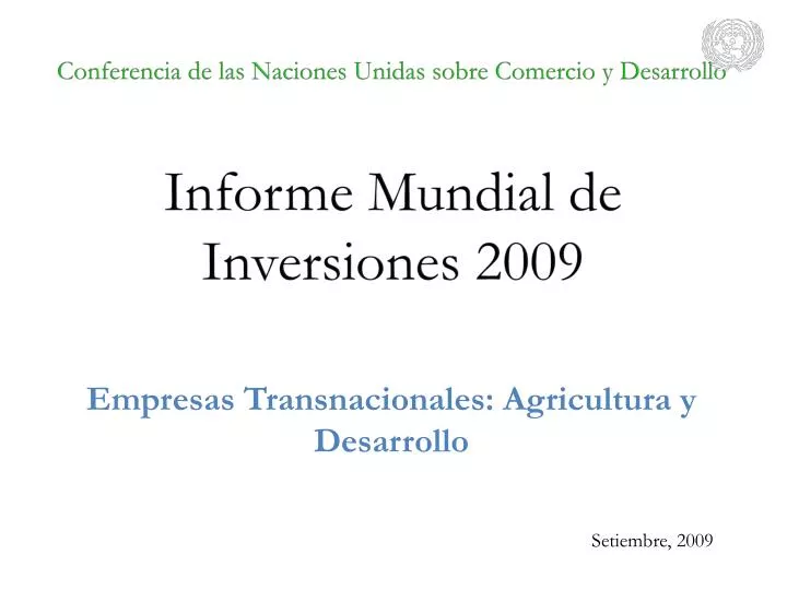 conferencia de las naciones unidas sobre comercio y desarrollo informe mundial de inversiones 2009