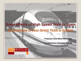 Some effects of High Speed Train in Spain An Overview of High Speed Train in Europe