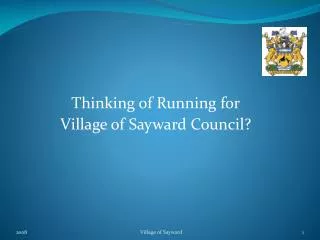 Thinking of Running for Village of Sayward Council?
