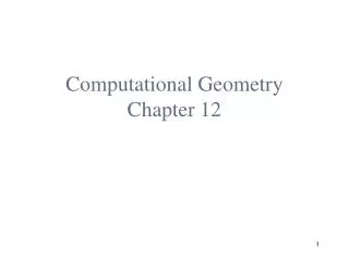 Computational Geometry Chapter 12