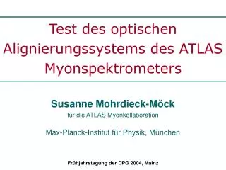 test des optischen alignierungssystems des atlas myonspektrometers