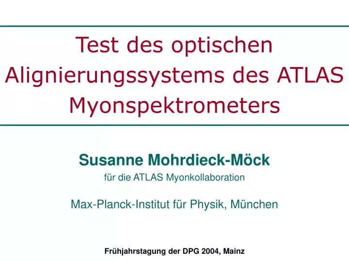 test des optischen alignierungssystems des atlas myonspektrometers