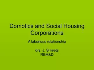 Domotics and Social Housing Corporations