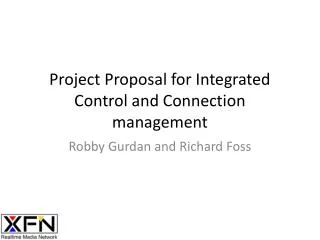 Project Proposal for Integrated Control and Connection management