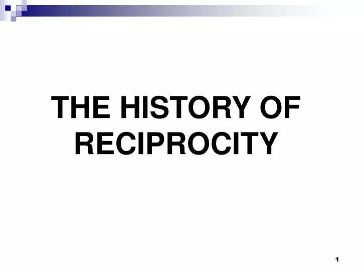 the history of reciprocity