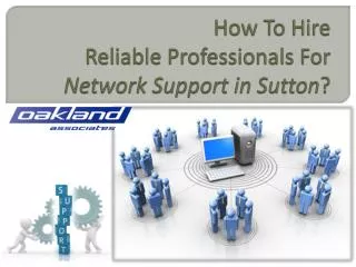 How to hire reliable professionals for network support
