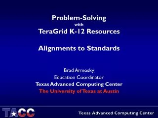 Problem-Solving with TeraGrid K-12 Resources Alignments to Standards