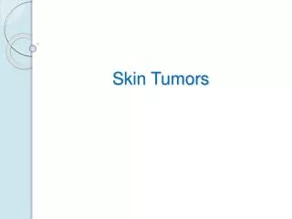 Skin Tumors