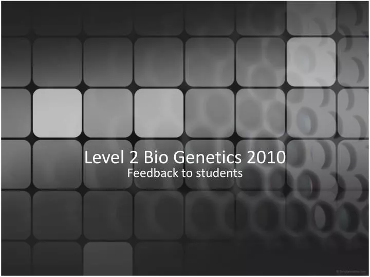 level 2 bio genetics 2010