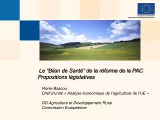 le bilan de sant de la r forme de la pac propositions l gislatives