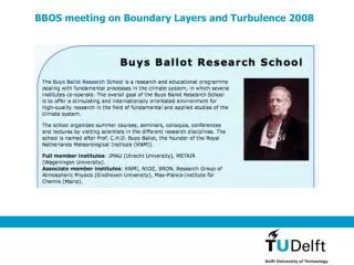 BBOS meeting on Boundary Layers and Turbulence 2008