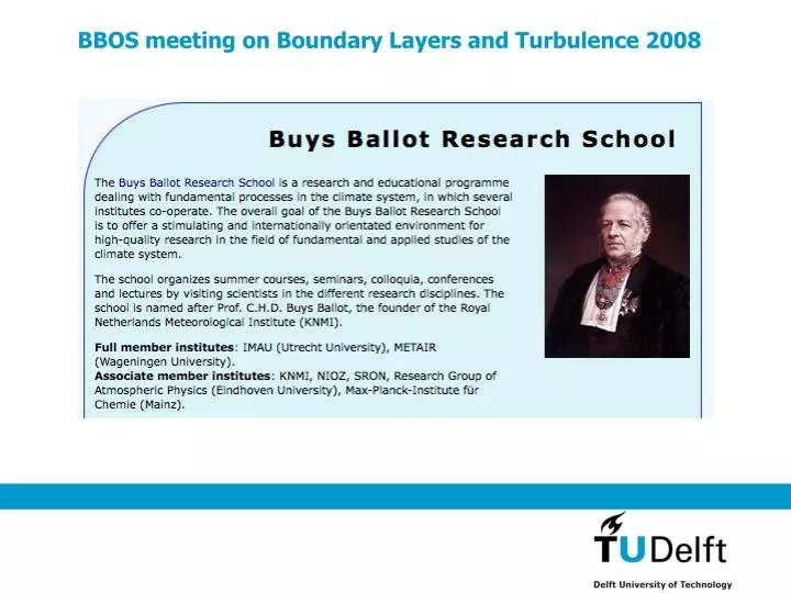 bbos meeting on boundary layers and turbulence 2008