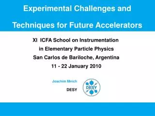 Experimental Challenges and Techniques for Future Accelerators