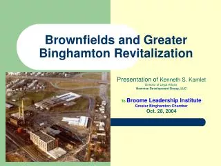 Brownfields and Greater Binghamton Revitalization
