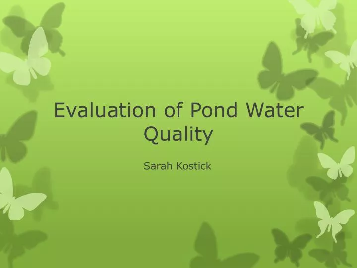 evaluation of pond water quality