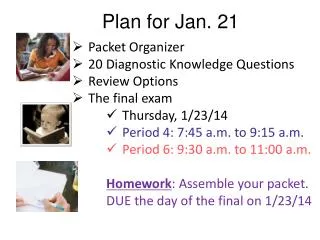 Plan for Jan. 21