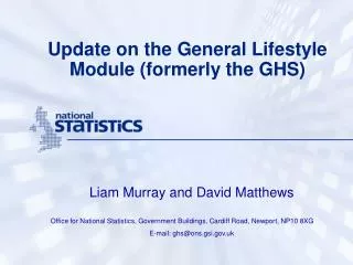 Update on the General Lifestyle Module (formerly the GHS)