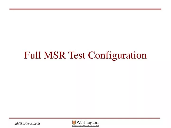 full msr test configuration