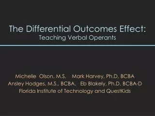 The Differential Outcomes Effect: Teaching Verbal Operants