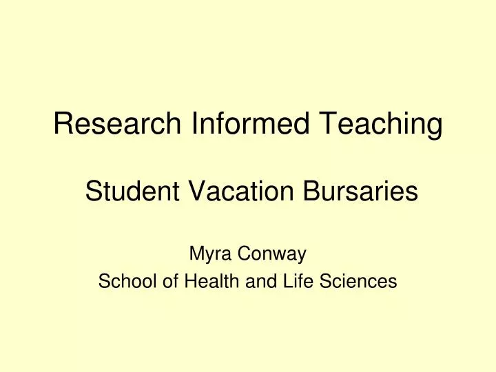 research informed teaching student vacation bursaries