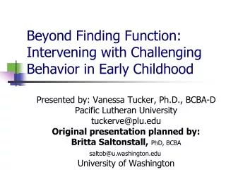 Beyond Finding Function: Intervening with Challenging Behavior in Early Childhood