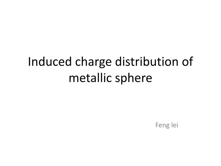 induced charge distribution of metallic sphere