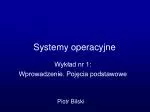 Systemy operacyjne - slide 1