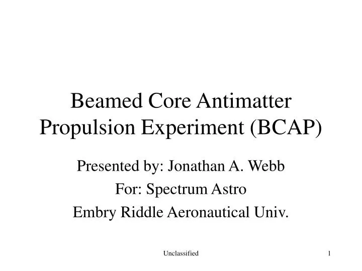 beamed core antimatter propulsion experiment bcap
