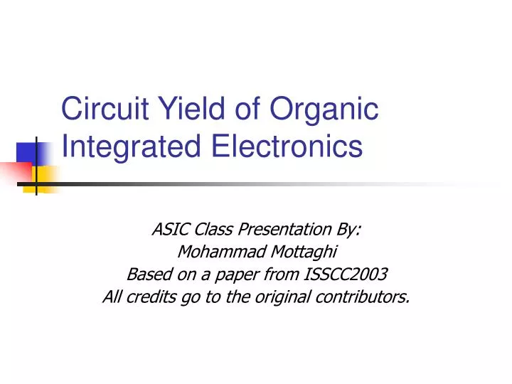 circuit yield of organic integrated electronics