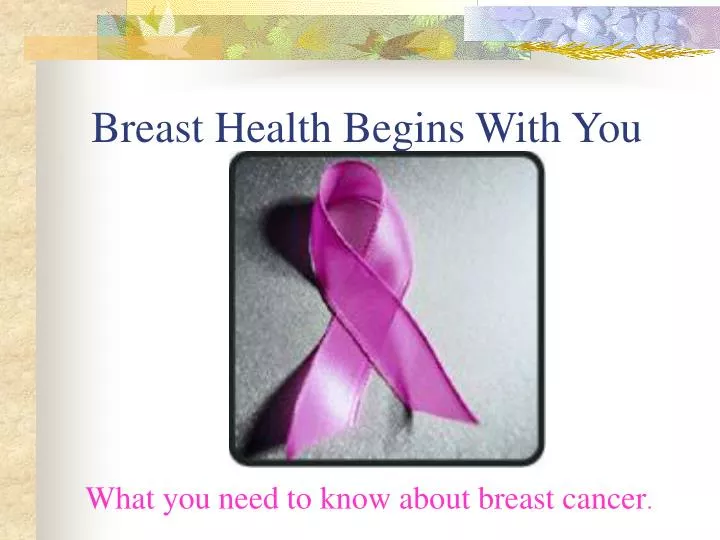 breast health begins with you