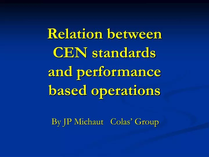 relation between cen standards and performance based operations