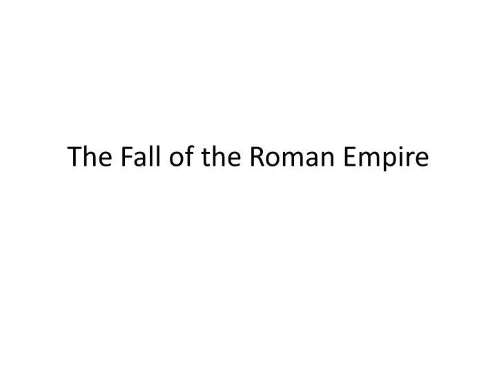 the fall of the roman empire