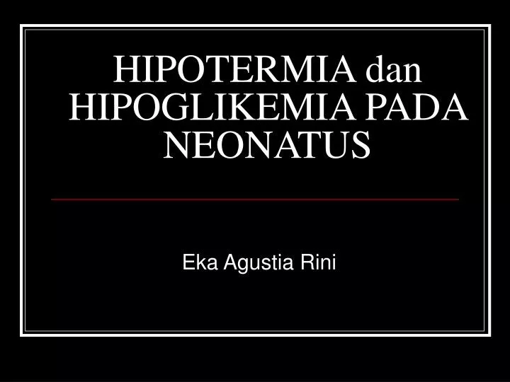 hipotermia dan hipoglikemia pada neonatus