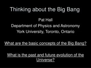 Thinking about the Big Bang