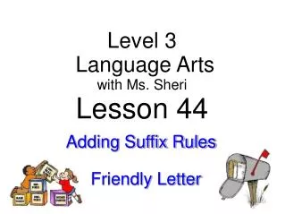 Level 3 Language Arts with Ms. Sheri Lesson 44