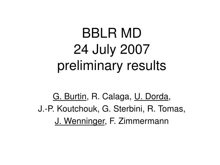 bblr md 24 july 2007 preliminary results