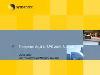 Enterprise Vault 6: SPS 2003 Support