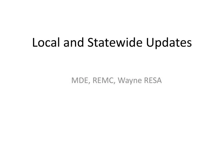 local and statewide updates