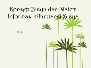 konsep biaya dan sistem informasi akuntansi biaya