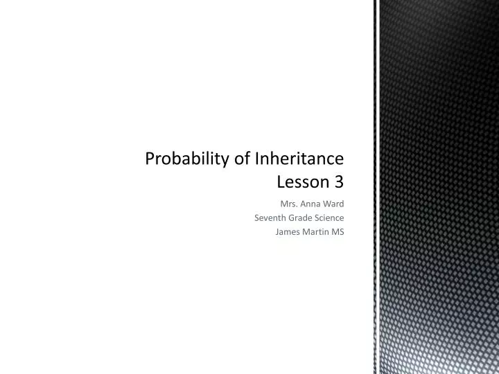 probability of inheritance lesson 3