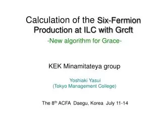 Calculation of the Six-Fermion Production at ILC with Grcft -New algorithm for Grace-