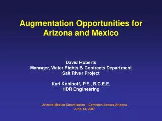 Augmentation Opportunities for Arizona and Mexico