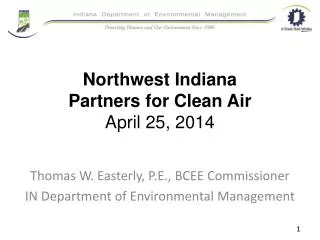 Northwest Indiana Partners for Clean Air April 25, 2014