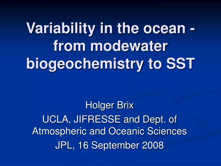 variability in the ocean from modewater biogeochemistry to sst
