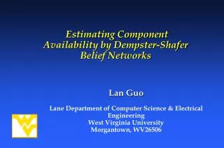 Estimating Component Availability by Dempster-Shafer Belief Networks